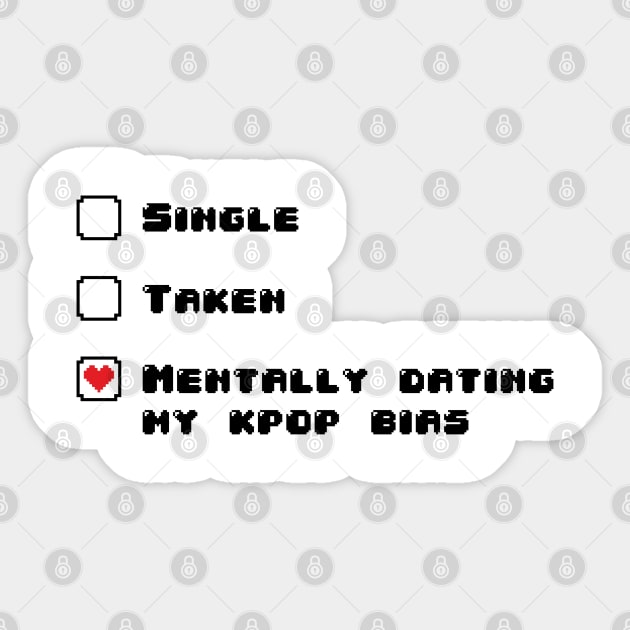 Single? Dating? Mentally dating my kpop bias Sticker by namjoonstrash